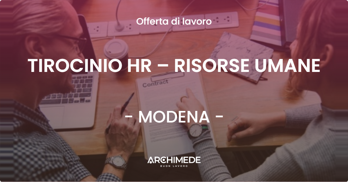 OFFERTA LAVORO - TIROCINIO HR – RISORSE UMANE - MODENA