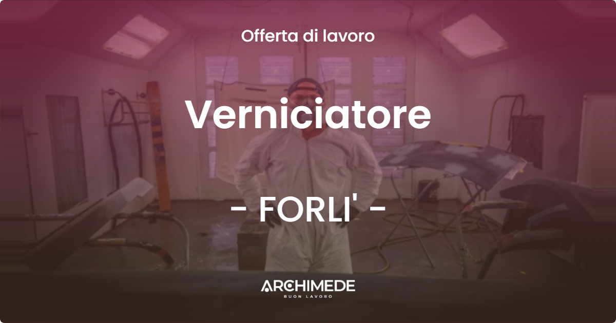 OFFERTA LAVORO - Verniciatore - FORLI'